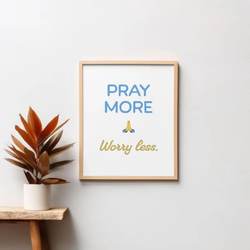 SHIVOID Pray More Worry Less Poster - for Wall, Living Room, Drawing Room, Home, Bedroom, Office, Gym (13×19 inches)